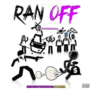 Ran Off (Explicit)