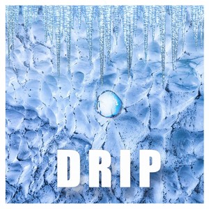Drip (Explicit)