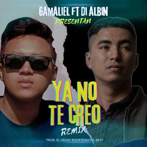 Ya No Te Creo (feat. Gamaliel)