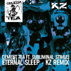 Eternal Sleep (KZ Remix) [Explicit]