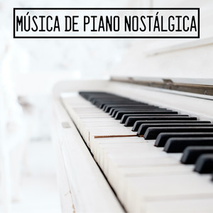 Música de Piano Nostálgica