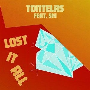 Lost It All ft. Ski (Radio Edit)