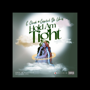 Hold Am Tight (feat. Cryxtal De Uniq) [Explicit]