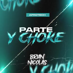 Parte y Choke (Afrotech)