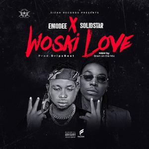 WOSKI LOVE(feat. SOLIDSTAR)