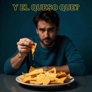 Y el queso que? (feat. Okehc)