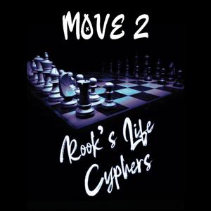 Rook's Life Cyphers (Move 2) (feat. Blonju, Euphonic Aspekt, MC PARANOIA, Sub2reign & CHAOS AKA Kratos) (Explicit)