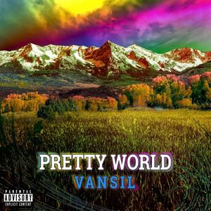 Pretty World (Explicit)