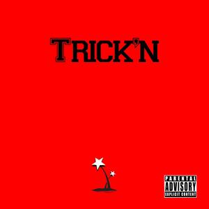 Trick'n (Explicit)