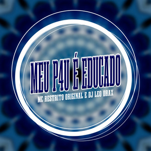 Meu P4U É Educado (Explicit)