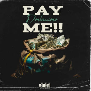 PAY ME (Explicit)