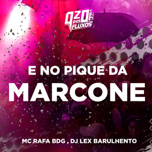 E NO PIQUE DA MARCONE (Explicit)