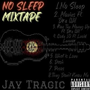 No Sleep Mixtape (Explicit)