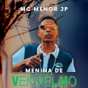 Menina De Vermelho (feat. Mc Menor Jp)