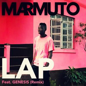 LAP (feat. Genesis) (MARMUTO Remix Extended Version|Explicit)