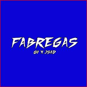 Fabregas (feat. Jsad) [Explicit]