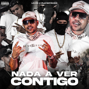 Nada Haver Contigo (Explicit)