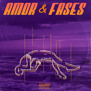 Amor & Fases (Explicit)