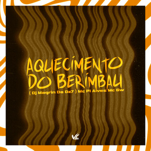 Aquecimento do Berimbau (Explicit)