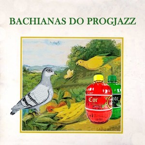 Bachianas do Prog Jazz