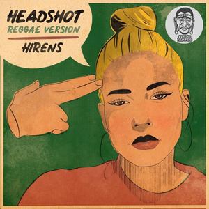 HeadShot (Reggae Version)