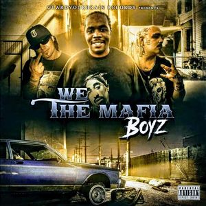 We The Mafia Boyz (Explicit)