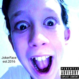 JokerFace 2016 (Explicit)