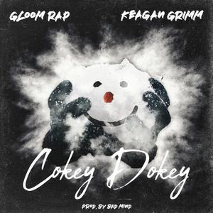Cokey Dokey (feat. Keagan Grimm) (Explicit)