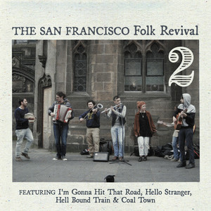 San Francisco Folk Revival, Vol. 2