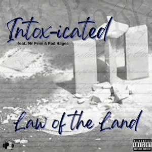 Law of the Land (feat. Mr Prim & Rod Hayes) [Explicit]