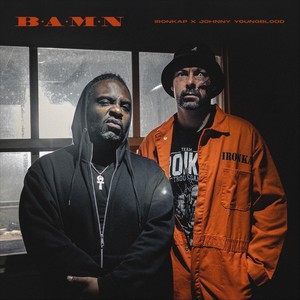 B.A.M.N. (By Any Means Necessary) [feat. Johnny Youngblood] [Explicit]