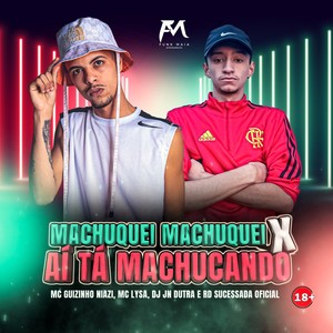 Machuquei Machuquei X Ai Tá Machucando (Explicit)