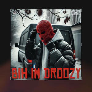Bih im droozy (Explicit)