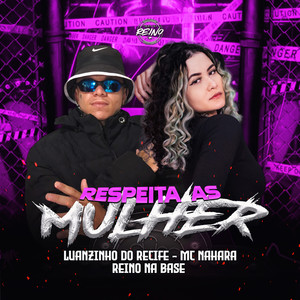 RESPEITA AS MULHER (Explicit)