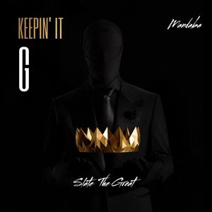 Keepin' It G (feat. Slate The Great) [Explicit]