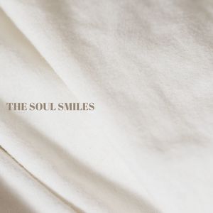 The soul smiles