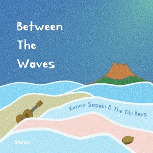 Between the Waves