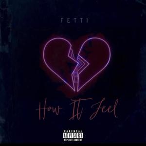 How It Feel (Explicit)