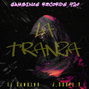 La Tranza (Explicit)