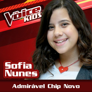 Admirável Chip Novo (Ao Vivo / The Voice Brasil Kids 2017)