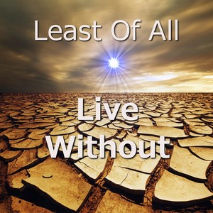 Live Without