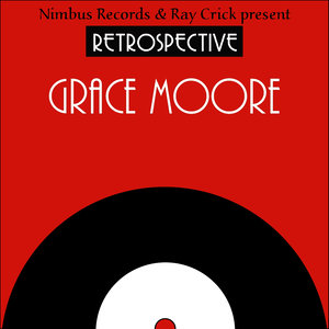 A Retrospective Grace Moore