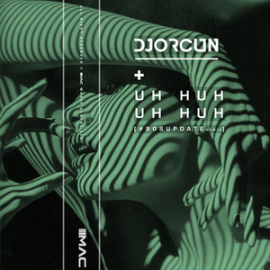 Uh Huh,Uh Huh (#90s Update Remix)