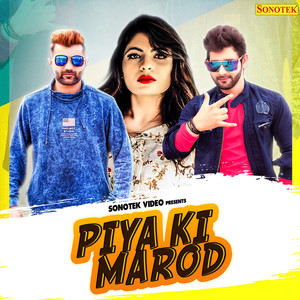 Piya Ki Marod