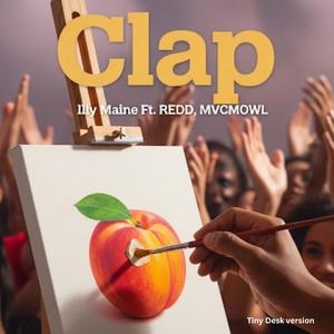 Clap (feat. Rapper REDD & MVCMOWL) (Tiny Desk Version)