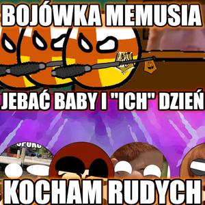 KOCHAM RUDYCH / BOJÓWKA MEMUSIA #JebaćBabyiIchDzień (Explicit)