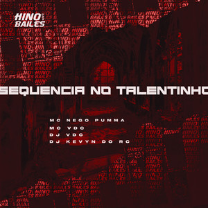 Sequencia no Talentinho (Explicit)