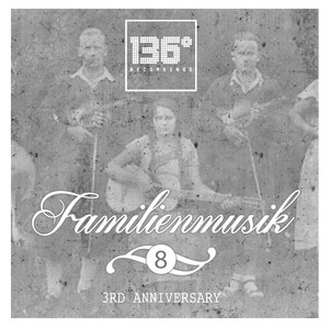 Familienmusik, Vol.8 (3rd Anniversary)