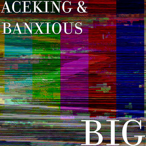 Aceking - Big (Explicit)