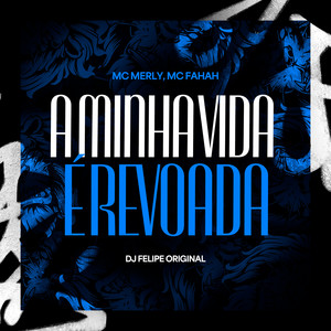 A Minha Vida é Revoada (Explicit)